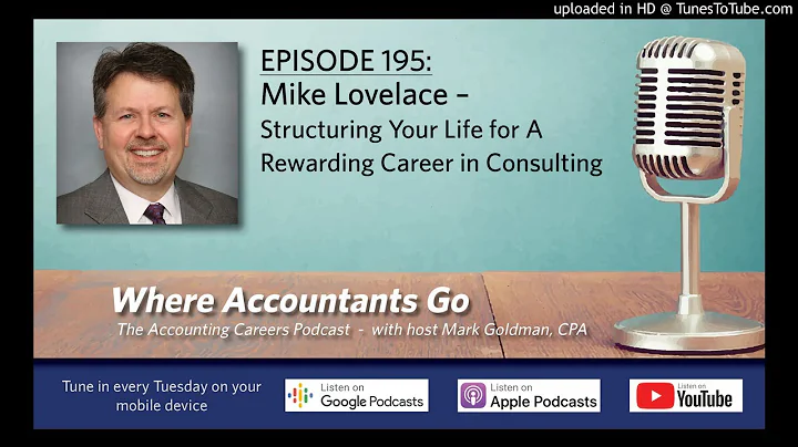 Where Accountants Go podcast 195: Mike Lovelace  S...