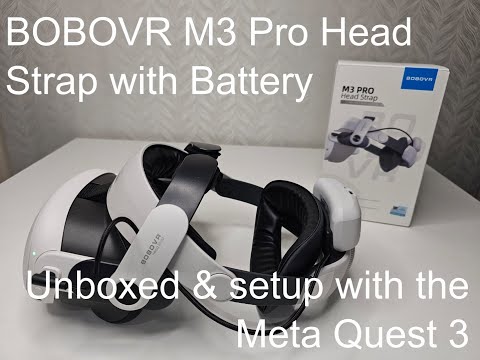 BOBOVR M3 Pro Head Strap with Battery Meta Quest 3 Unboxing and Setup 