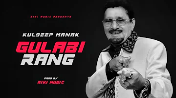 GULABI RANG X KULDEEP MANAK X RIKI MUSIC