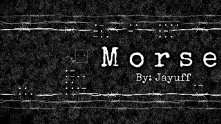 Morse | by Jayuff | Geometry Dash 2.11