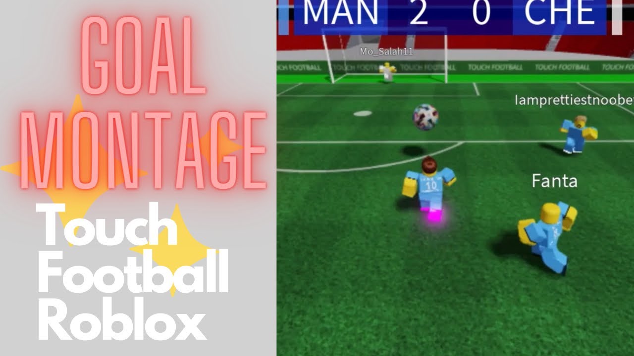 Goal Montage Touch Football Roblox YouTube goal-montage-touch-football-roblox-youtube