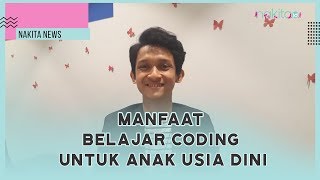 Nakita News - Manfaat belajar coding untuk Anak Usia Dini