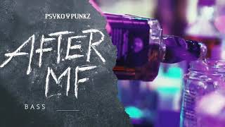 ❗️Psyko Punkz - After MF❗️ (Bass Modulators Remix)
