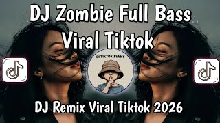 DJ ZOMBIE FULL BASS | ZOMBIE IN YOUR HEAD REMIX VIRAL TIKTOK 🔥🔥