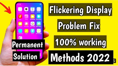 How to Fix Screen Flickering or Display Blinking Issue Permanent in Any Mobile | by TrickerAmit