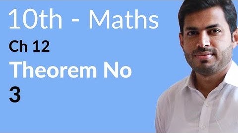 Class 10th Math Chapter 12 - Theorem no 3 - 10th Class Math Chapter 12