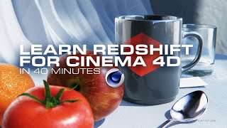 Learn Redshift For Cinema 4D In 40 Minutes