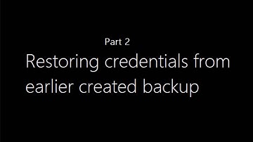 How To Backup And Restore Credentials In Windows 10