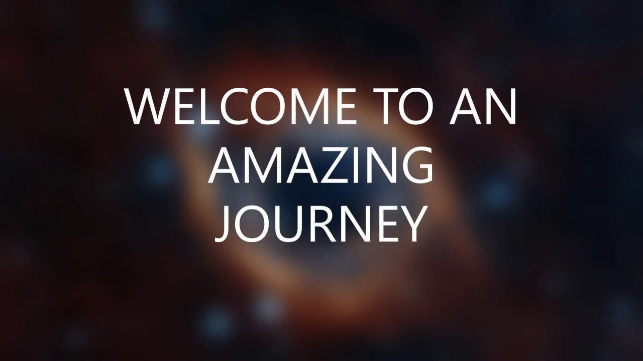AN AMAZING JOURNEY TO UNIVERSE