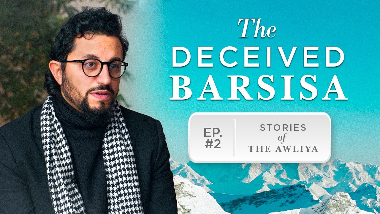 Barsisa: The Monk Who Got Fooled | Stories of the Awliya Ep.2 | Dr. Shadee Elmasry | Ramadan Series