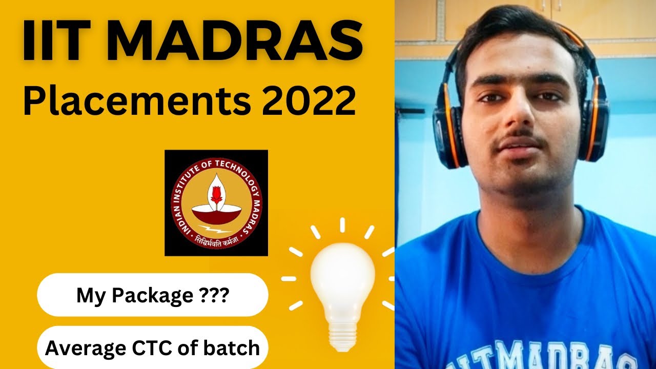 IIT Madras 2022-23: Admission, Courses, Fee, Cutoff, Placement