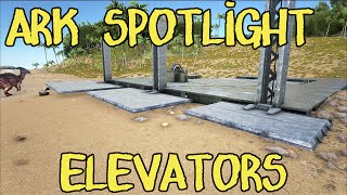 ARK Spotlight - Elevator Structures