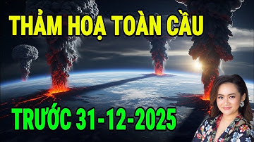 🔥 RÙNG MÌNH! Tiên Tri Ploy Cảnh Báo Đại Thảm Họa Toàn Cầu Trước 31/12/2025! Việt Nam có ảnh hưởng ?