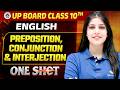 Class 10th English Grammar | Preposition Conjunction & Interjection One Shot | UP Board 2027