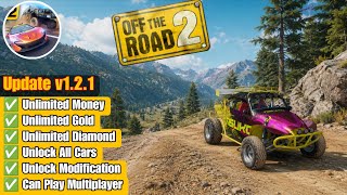 Off The Road 2 Mod Apk v1.2.1 Unlimited Money 2026 - OTR 2 Mod Apk