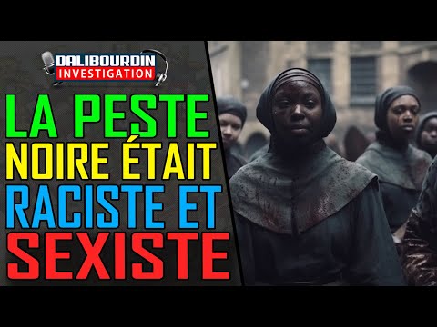 LA PESTE NOIRE EST RAC-ISTE ET SEK-SISTE