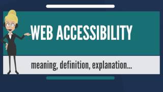 What is WEB ACCESSIBILITY What does WEB ACCESSIBILITY mean WEB ACCESSIBILITY meaning & explanatio
