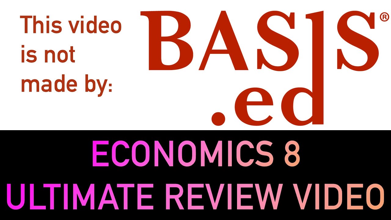 💰💵💸 Ask And You'll Receive: Economics 8 BASIS Ed Course ULTIMATE REVIEW – A+ on Comps GUARANTEED