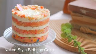 Naked Style Birthday Cake | Easy Birthday Cake Anyone Can Try At Home