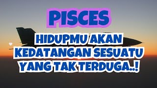 Download Lagu PISCES💥HIDUPMU AKAN KEDATANGAN SESUATU YANG TAK TERDUGA.. MP3