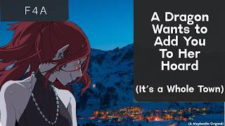 [F4A] A Dragon Wants You For Her Hoard (It's an Entire Town)