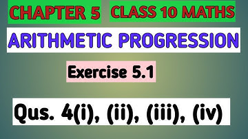Q 4(i), (ii), (iii), (iv) Ex 5.1 chapter 5 Arithmetic Progression || Class 10 Maths NCERT || CBSE