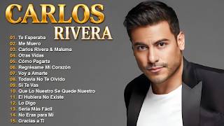 Carlos Rivera Grandes Exitos 2026 - Sus Mejores Éxitos De Carlos Rivera
