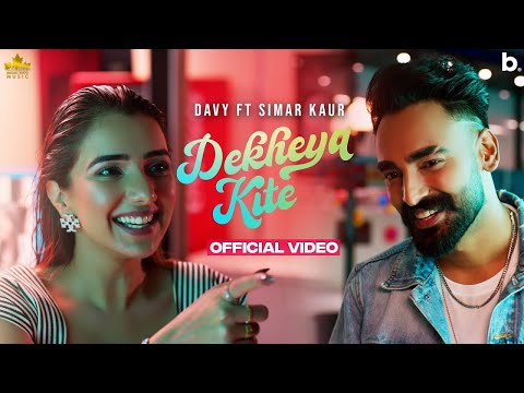 DEKHYA KITE (Official Video) Davy Ft Simar Kaur | Gur Sidhu | New Punjabi Song 2022 | Punjabi Song