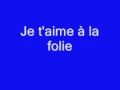Patrick Thirel Je T Aime à La Folie