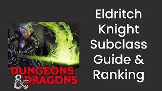 Eldritch Knight (Fighter) Subclass Guide and Power Ranking in D&D 5e - HDIWDT