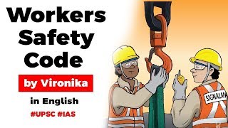 Code on Occupational Safety, Health and Working Conditions Bill 2019, Current Affairs 2019 #UPSC2020