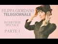 Filippa Giordano - Telegiornale Interviste Speciali [Parte 1]