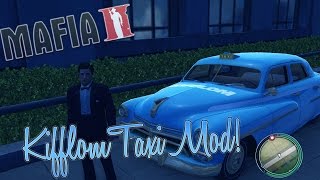 Mafia 2: KIFFLOM TAXI CAR MOD! (GTA 5 Mods for Mafia) // Part 1