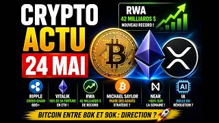 🚨 Crypto du 24 Mai : Record des RWA, Vitalik parle, Bitcoin sous surveillance !