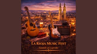 Logroño Festival Sound (La Rioja Celebration)