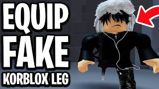 How To Equip Fake Korblox Leg - Full Guide