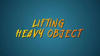 Lifting Heavy Object