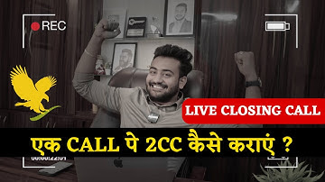 Closing Call Recording | 1 Call Pe 2cc Done ✅