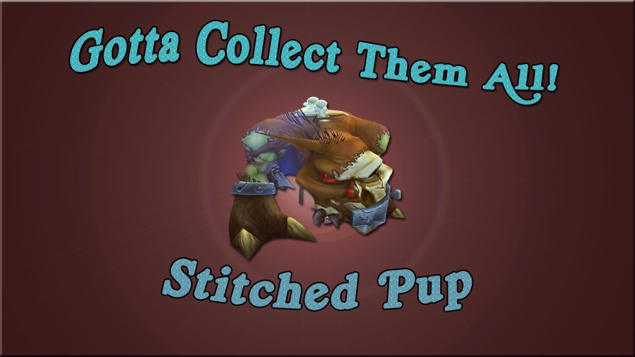 World of Warcraft Pet Battles: Gotta Collect Them All! Stitched Pup