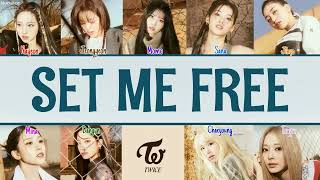 Twice - Set Me Free Kolay Okunuş - Easy Lyrics