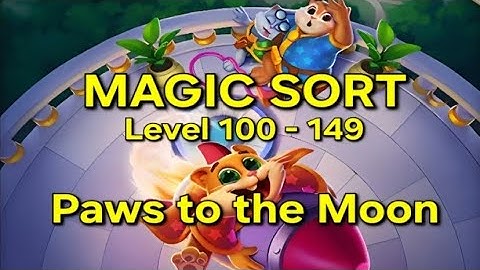 Magic Sort - Level 100 - 149 Paws to the Moon
