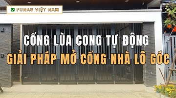 Cổng Lùa Cong Tự Động Đà Nẵng, Giải Pháp Mở Cổng Nhà Lô Góc | ✅ Funas - Đà Nẵng