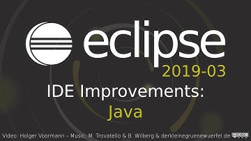 Eclipse 2019-03 IDE Improvements: Java