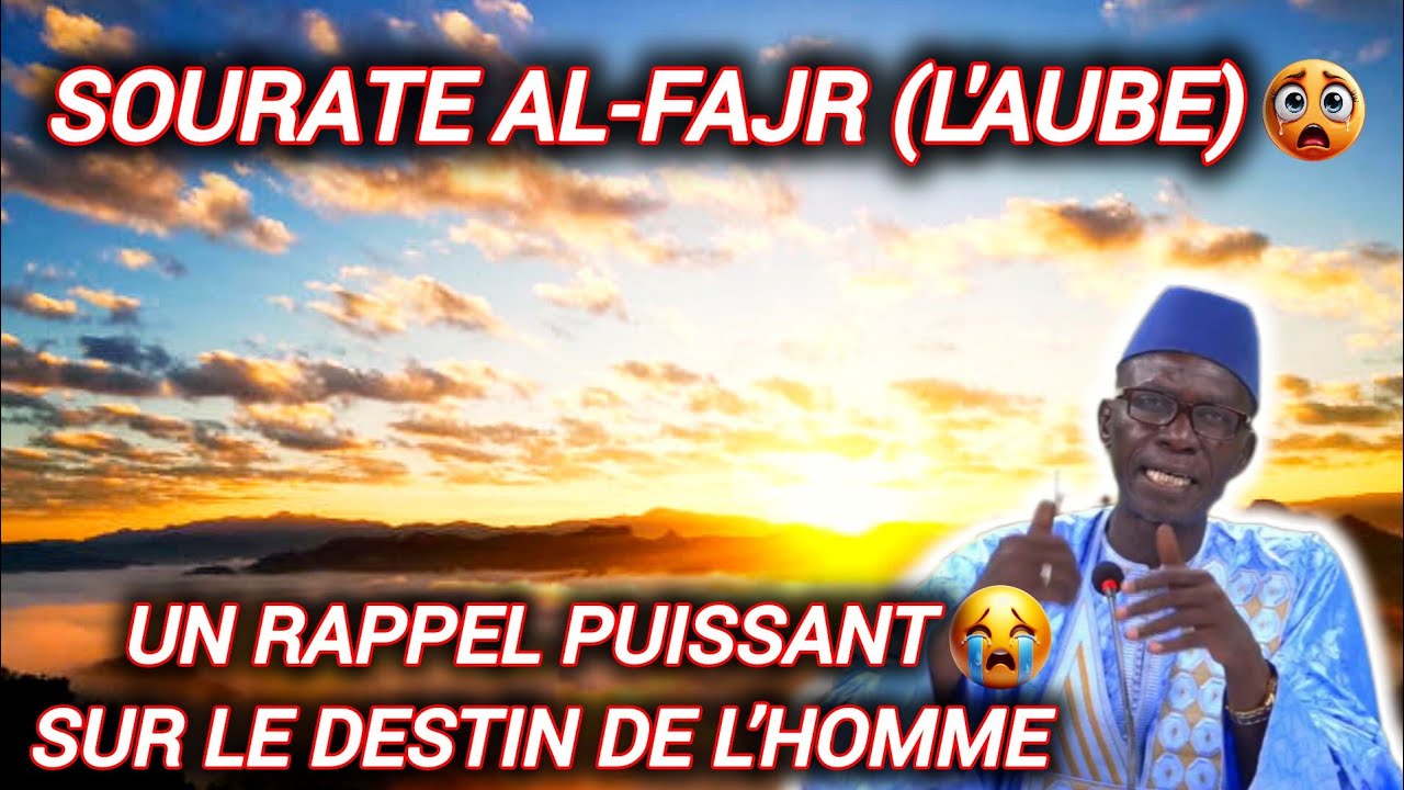 🚨SOURATE AL-FAJR🌅UN RAPPEL PUISSANT😱 SUR LE DESTIN DE L’HOMME😱 OUSTAZ TAIB SOCE #tafsir #coran #fajr