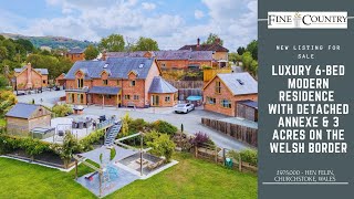 🏡 Hen Felin | Luxury 6-Bed Home with detached 1 bed Annexe & 3 Acres on the Welsh border