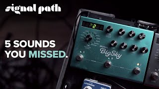 5 Strymon BigSky Sounds You Missed | Deep Dives | Signal Path