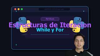 Python - Estructuras de Iteracion - While y For loops/bucles