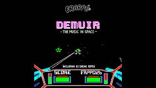 Demuir - The Music In Space Dj Sneak Remix Frappé Records