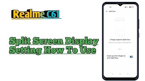Realme C61 || How To Use Split Screen Display Feature