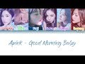 Apink (에이핑크) – Good Morning Baby Lyrics (Han|Rom|Eng|Color Coded) #TBS
